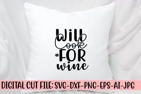 Will Cook for Wine SVG Cut File SVG Syaman 