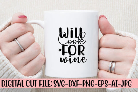 Will Cook for Wine SVG Cut File SVG Syaman 