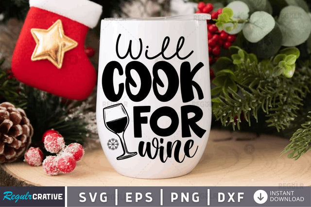 Will cook for wine SVG SVG Regulrcrative 