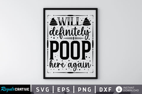 Will definitely poop here again SVG SVG Regulrcrative 