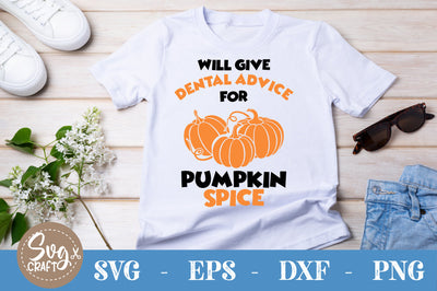Will-give-dental-advice-for-pumpkin-spice SVG cut file SVG Svgcraft 