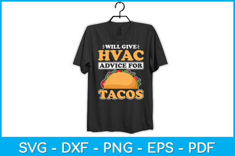Will Give HVAC Advice For Tacos Heating Cooling Tech Svg Design SVG artprintfile 