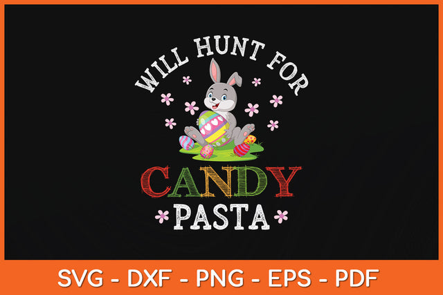Will Hunt For Candy Pasta Bunny Easter Day Svg Png Dxf Digital Cutting File SVG Helal 