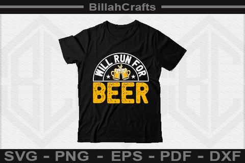 Will Run For Beer SVG File SVG BillahCrafts 