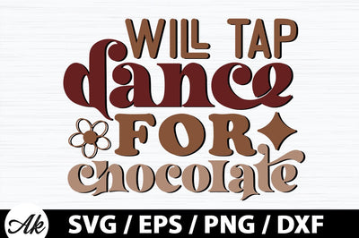 Will tap dance for chocolate Retro SVG SVG akazaddesign 