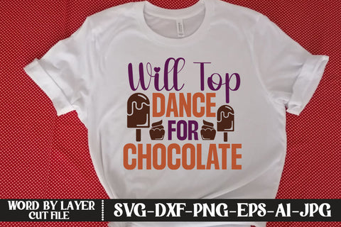 Will Top Dance For Chocolate SVG CUT FILE SVG MStudio 
