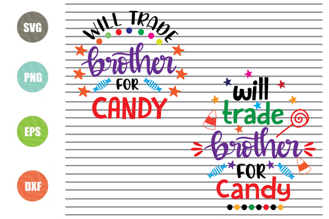 Will Trade Brother for Candy - Halloween SVG PNG DXF EPS Cut Files SVG Artstoredigital 