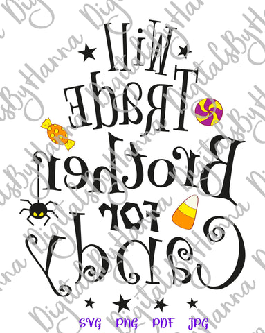 Will Trade Brother For Candy Happy Halloween Print and Cut SVG Digitals by Hanna 