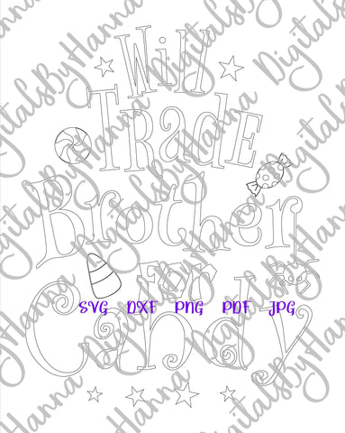 Will Trade Brother For Candy Happy Halloween Print and Cut SVG Digitals by Hanna 