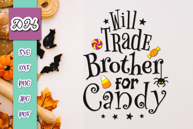 Will Trade Brother For Candy Happy Halloween Print and Cut SVG Digitals by Hanna 