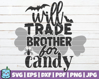 Will Trade Brother For Candy SVG MintyMarshmallows 
