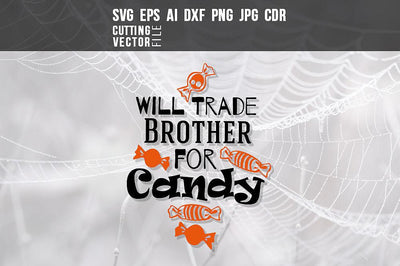 Will Trade Brother for Candy SVG SVG VectorSVGdesign 