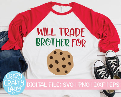 Will Trade Brother for Cookies | Christmas SVG Cut File SVG Crazy Crafty Lady Co. 