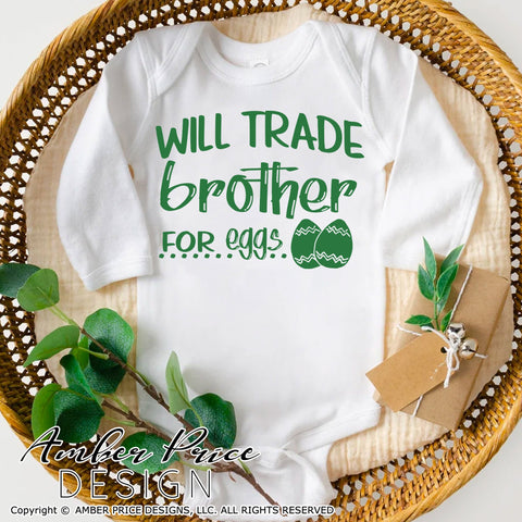 Will trade brother for eggs | Kid's Easter SVG | Boy's Easter Shirt SVG PNG DXF | Girl's Easter SVG file | Easter Eggs SVG | Spring SVG | Amber Price Design SVG Amber Price Design 