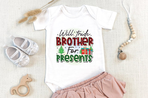 Will Trade Brother for Presents, Kids Christmas PNG Sublimation CraftLabSVG 