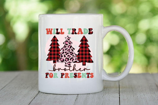 Will Trade Brother For Presents Sublimation SVGista 