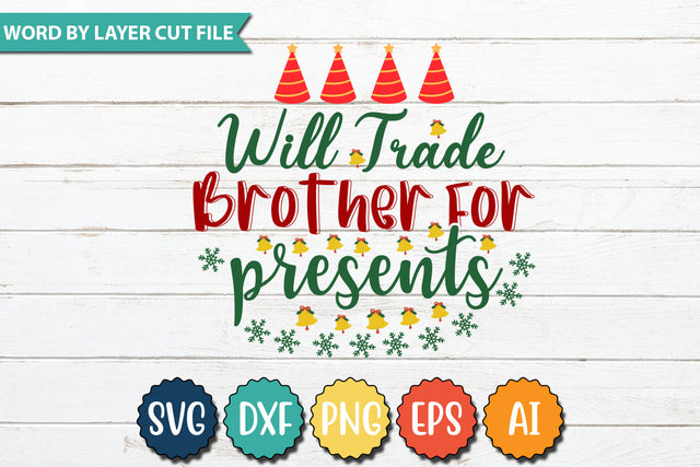 Will Trade Brother For Presents SVG Cut File SVG DesignPlante 503 