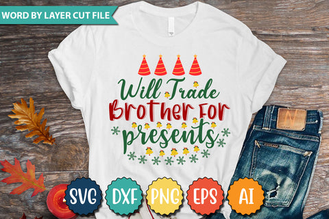 Will Trade Brother For Presents SVG Cut File SVG DesignPlante 503 