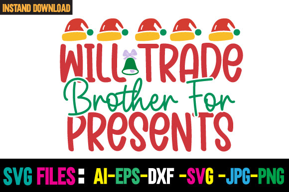 Will Trade Brother For Presents SVG Cut File SVG Newmockups 