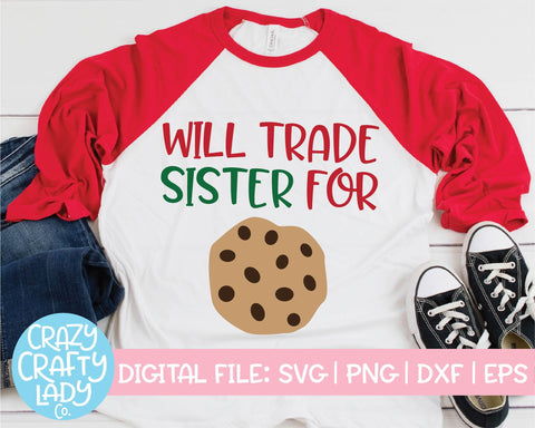 Will Trade Brother & Sister for Cookies | Christmas SVG Cut File SVG Crazy Crafty Lady Co.