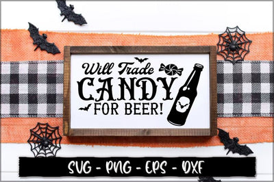 Will trade candy for beer! Sign SVG SVG Shetara Begum 