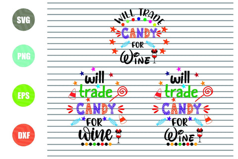 Will Trade Candy For Wine - Halloween SVG PNG DXF EPS Cut Files SVG Artstoredigital 