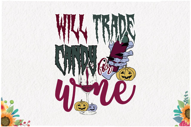 Will Trade Candy for Wine Sublimation Sublimation Jagonath Roy 