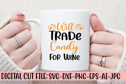 Will Trade Candy For Wine SVG Cut File SVG Syaman 