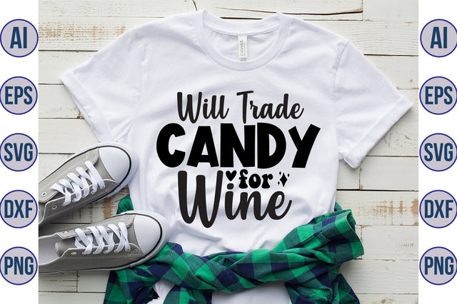 Will Trade Candy for Wine svg SVG orpitasn 