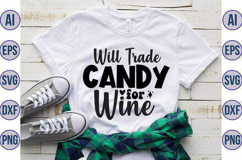 Will Trade Candy for Wine svg SVG orpitasn 