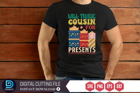 Will trade cousin for presents SVG, SVG DESIGNISTIC 