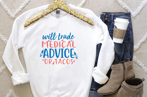 Will Trade Medical Advice For Tacos SVG SVG Creativeart88 