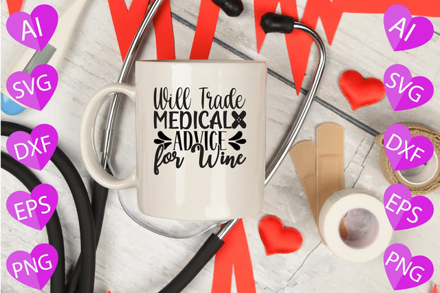 Will Trade Medical Advice for Wine SVG CraftlabSvg29 