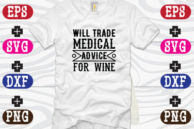 Will Trade Medical Advice for Wine SVG Nurstore 