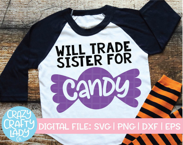 Will Trade Sister for Candy | Halloween SVG Cut File SVG Crazy Crafty Lady Co. 