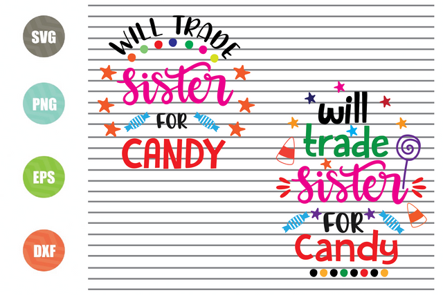 Will Trade Sister For Candy - Halloween SVG PNG DXF EPS Cut Files SVG Artstoredigital 