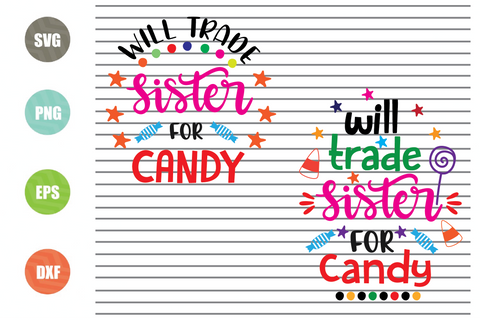 Will Trade Sister For Candy - Halloween SVG PNG DXF EPS Cut Files SVG Artstoredigital 