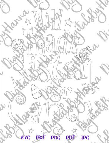 Will Trade Sister for Candy Happy Halloween Print and Cut SVG Digitals by Hanna 