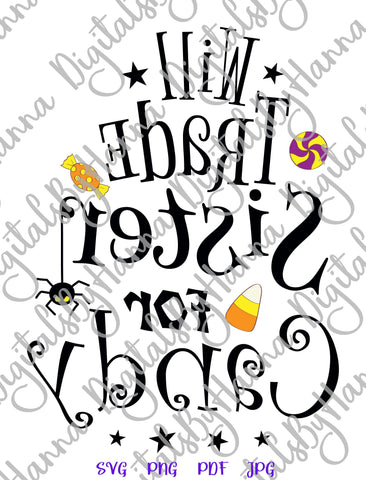 Will Trade Sister for Candy Happy Halloween Print and Cut SVG Digitals by Hanna 