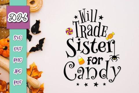 Will Trade Sister for Candy Happy Halloween Print and Cut SVG Digitals by Hanna 