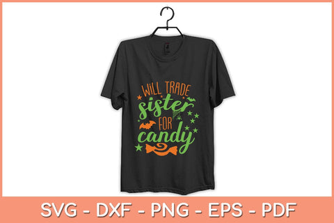 Will Trade Sister For Candy Svg Design SVG artprintfile 