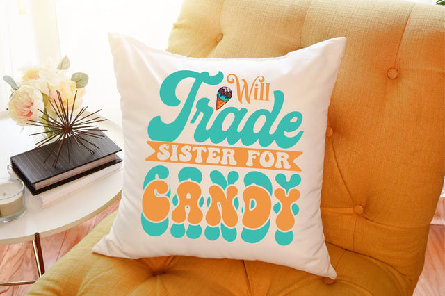 Will Trade Sister for Candy SVG designartist 