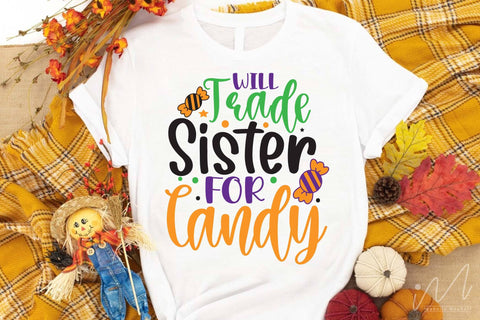 Will trade sister for candy svg, Halloween day t shirt svg, Halloween candy t shirt, Funny Halloween svg, Sister t shirt svg, Gift for sister t shirt SVG Isabella Machell 