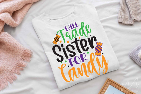 Will trade sister for candy svg, Halloween day t shirt svg, Halloween candy t shirt, Funny Halloween svg, Sister t shirt svg, Gift for sister t shirt SVG Isabella Machell 