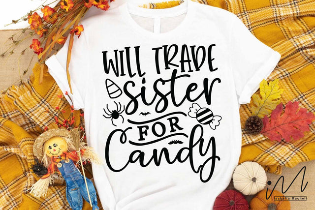 Will trade sister for candy svg, Sanderson sisters svg, Halloween svg, Funny Halloween T-shirt svg, Halloween Day T-shirt, Happy Halloween svg, Batty Svg, Pumpkin svg, Holiday Cricut SVG Isabella Machell 