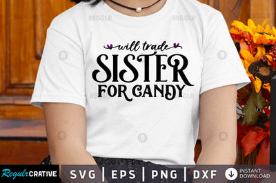 Will trade sister for candy SVG SVG Regulrcrative 