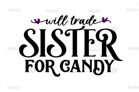 Will trade sister for candy SVG SVG Regulrcrative 
