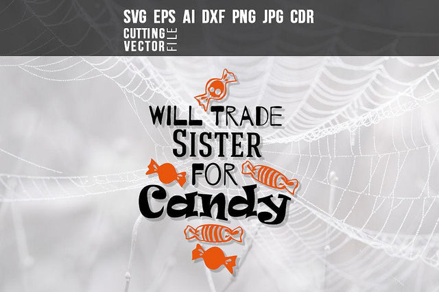 Will Trade Sister for Candy SVG SVG VectorSVGdesign 