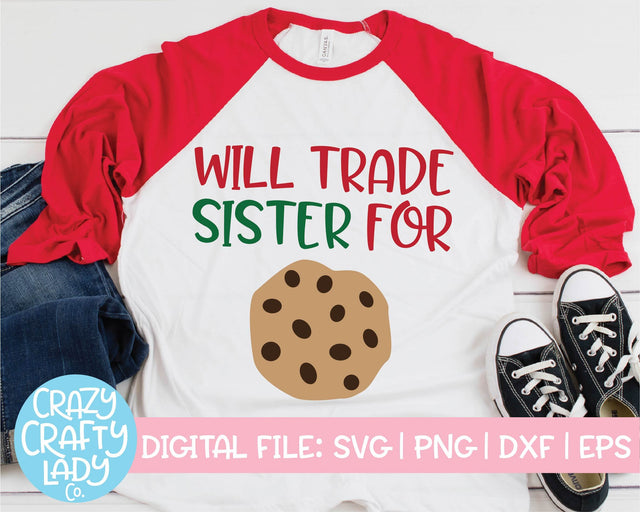 Will Trade Sister for Cookies | Christmas SVG Cut File SVG Crazy Crafty Lady Co. 