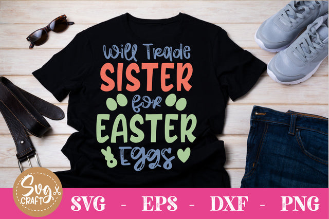 will trade sister for eggs SVG cut file SVG Svgcraft 